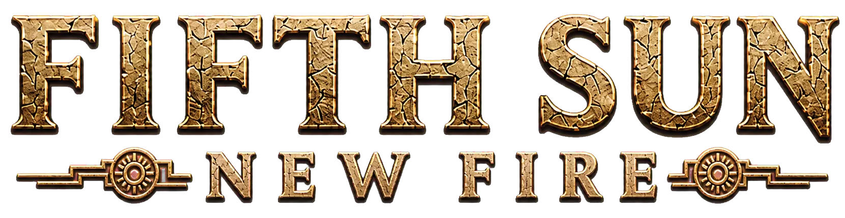Fifth Sun: New Fire